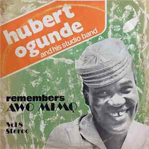Hubert Ogunde And His Studio Band - Remembers Awo Mimo Vol. 8 FLAC album