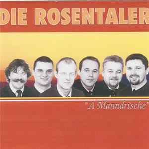 Die Rosentaler - A Manndrische FLAC album