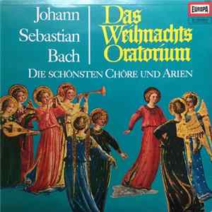 Johann Sebastian Bach, Teresa Żylis-Gara, Helmut Kretschmar, Eva Bornemann, Horst Günter, Hamburger Symphoniker, Knabenchor und Jugendchor St. Michaelis, Hamburg, Friedrich Bihn - Das Weihnachts-Oratorium Die schönsten Chöre und Arien FLAC album