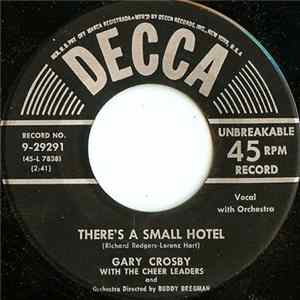 Gary Crosby With The Cheer Leaders - There's A Small Hotel FLAC album
