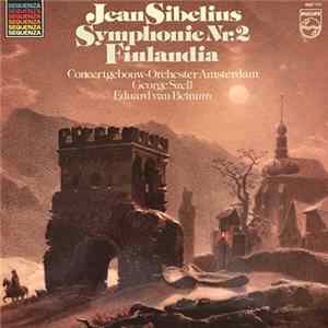 Jean Sibelius, George Szell, Eduard van Beinum, Concertgebouw-Orchester Amsterdam - Symphonie Nr. 2 / Finlandia FLAC album