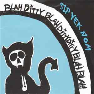 Sip Yek Nom - Blah Ditty FLAC album