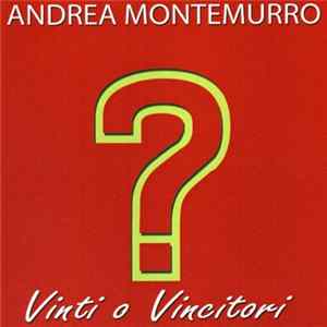 Andrea Montemurro - Vinti o Vincitori? FLAC album