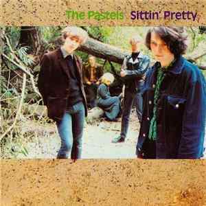 The Pastels - Sittin' Pretty FLAC album