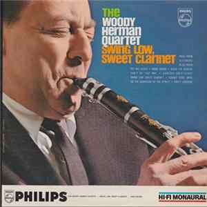 The Woody Herman Quartet - Swing Low, Sweet Clarinet FLAC album