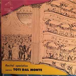 Toti Dal Monte - Recital Operistico FLAC album