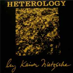 Kaiser Nietzsche - Heterology FLAC album