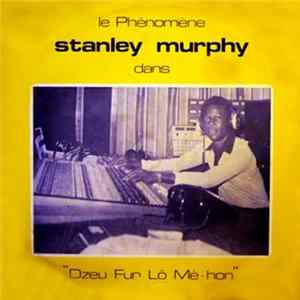 Stanley Murphy - Dzeu Fur Lô Mê-hon FLAC album