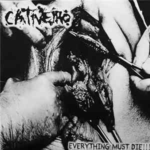 Cativeiro - Everything Must Die! FLAC album
