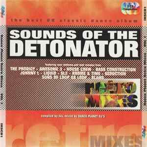 Various - Sounds Of The Detonator - Dance Planet Retro Mixes Vol 1 FLAC album