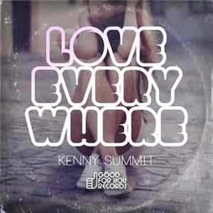 Kenny Summit - Love Every Where FLAC album