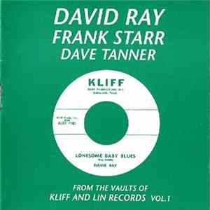 David Ray - Frank Starr - Dave Tanner - From The Vaults Of Lin & Kliff Records Vol. 1 FLAC album