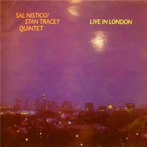 Sal Nistico / Stan Tracey Quintet - Live In London FLAC album
