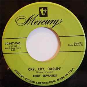 Tibby Edwards - Cry, Cry, Darlin' FLAC album