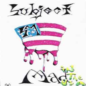 Subject Mad - Mad In The U.S.A. FLAC album