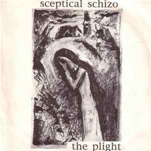 Sceptical Schizo - The Plight FLAC album
