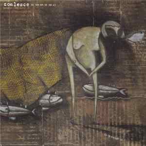 Coalesce - Give Them Rope She Said V2.0 FLAC album