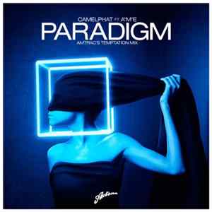CamelPhat Ft. AME - Paradigm (Amtrac's Temptation Mix) FLAC album
