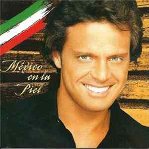Luis Miguel - México En La Piel FLAC album