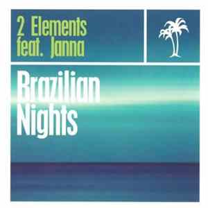 2 Elements Feat. Janna - Brazilian Nights FLAC album