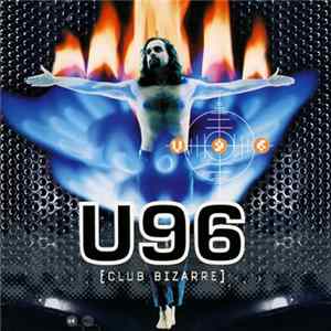U96 - Club Bizarre FLAC album