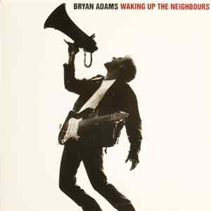 Bryan Adams - Waking Up The Neighbours FLAC album