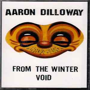 Aaron Dilloway - From The Winter Void FLAC album