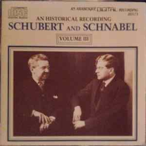 Schubert And Schnabel - Schubert And Schnabel (Volume III) FLAC album