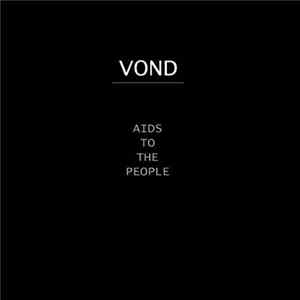 Vond - AIDS To The People FLAC album