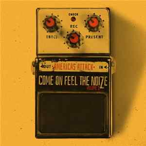 Various - Come On Feel The Noise, Vol. 2 - America's Attack FLAC album