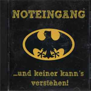 Noteingang - ...Und Keiner Kann's Verstehen FLAC album