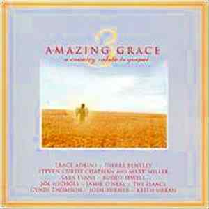 Various - Amazing Grace, Vol. 3: A Country Salute To Gospel FLAC album