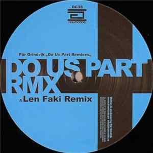 Pär Grindvik - Do Us Part Remixes FLAC album
