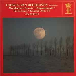 Jo Alfidi - Ludwig Van Beethoven - Mondschein Sonata — Appassionata — Pathetique — Sonata, Opus 31 FLAC album