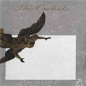 The Orchids - Unholy Soul FLAC album