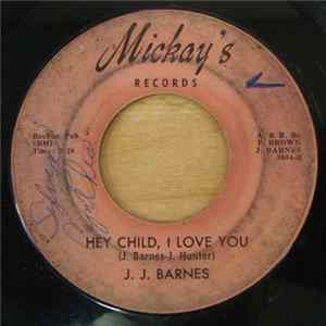 J. J. Barnes - Just One More Time / Hey Child, I Love You FLAC album