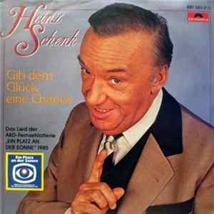Heinz Schenk - Gib Dem Glück Eine Chance FLAC album