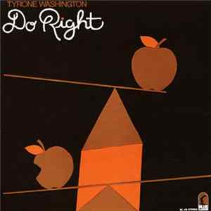 Tyrone Washington - Do Right FLAC album