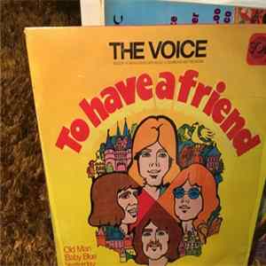 The Voice - To Have A Friend FLAC album