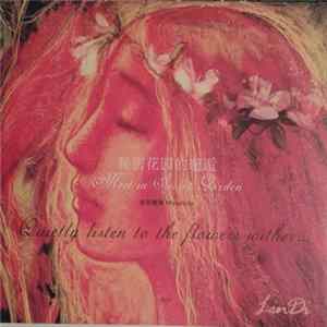 Lin Di - 秘密花园的邂逅 = Meet In Secret Garden, Quietly Listen To The Flowers Wither... FLAC album