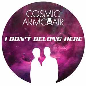 Cosmic Armchair - I Don't Belong Here FLAC album