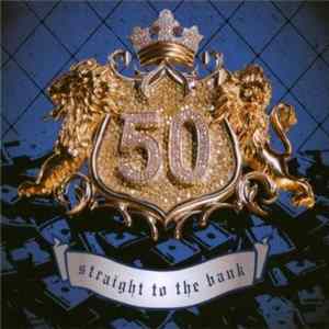 50 Cent - Straight To The Bank FLAC album