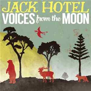 Jack Hotel - Voices From The Moon FLAC album