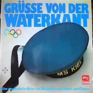 Various - Grüsse Von Der Waterkant (Eine Musikalische Brise Mit 56 Liedern Von Nord- und Ostsee) FLAC album