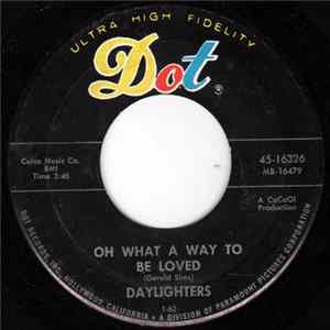 Daylighters - Oh What A Way To Be Loved / Why You Do Me Wrong FLAC album