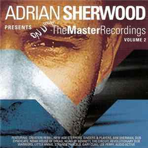 Various - Adrian Sherwood Presents The Master Recordings Volume 2 FLAC album