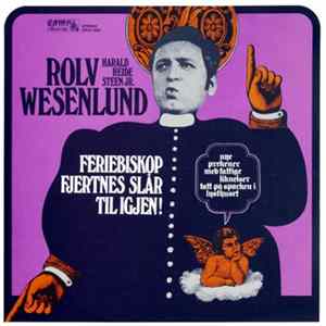 Rolv Wesenlund, Harald Heide Steen Jr. - Feriebiskop Fjertnes Slår Til Igjen! FLAC album