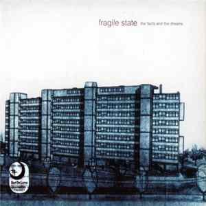 Fragile State - The Facts And The Dreams FLAC album