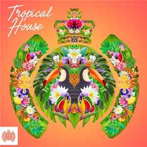 Various - Tropical House - Ministry Of Sound FLAC album