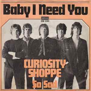 Curiosity Shoppe - Baby I Need You FLAC album